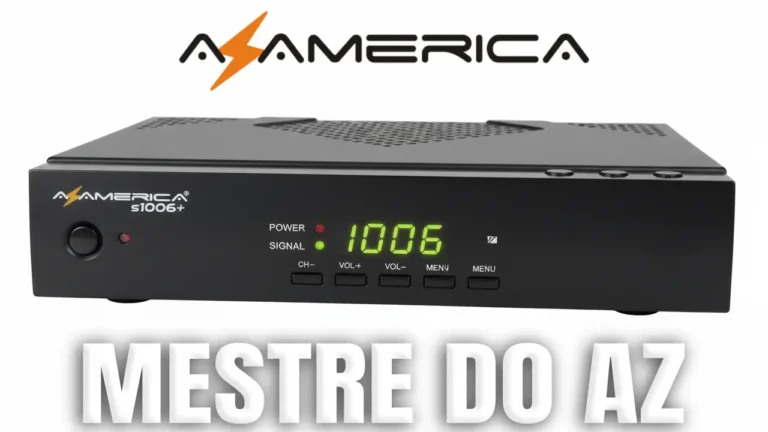Azamerica S1006 Plus Atualização V1.09.26310 – 21/04/2026