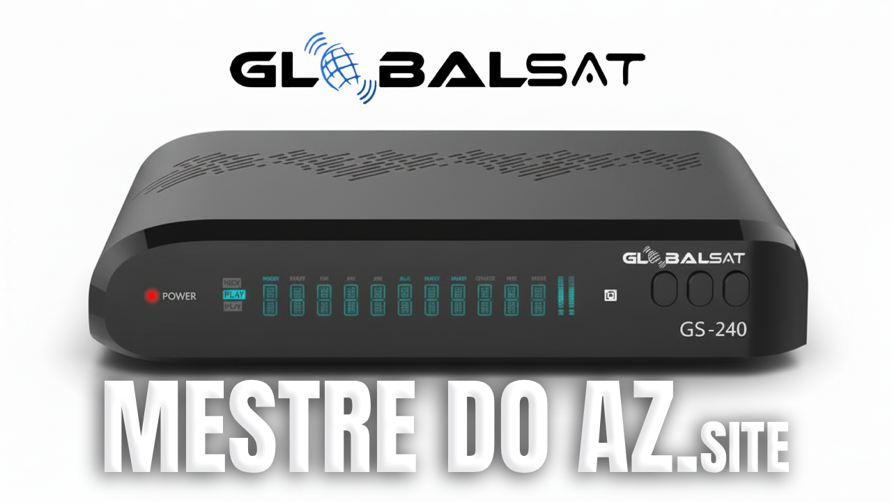 Globalsat GS240 Atualização V324 – 16/04/2026